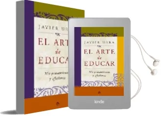 Descargar AudioLibro El Arte de Educar: Mis Pensamientos y Aforismos de Javier Urra Portillo año 2006