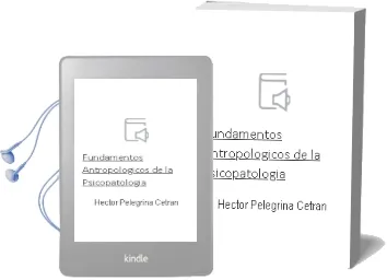 Descargar AudioLibro Fundamentos Antropologicos de la Psicopatologia de Hector Pelegrina Cetran año 2006