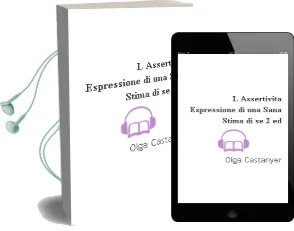 Descargar AudioLibro L Assertivita: Espressione di una Sana Stima di se (2ª Ed.) de Olga Castanyer año 2006