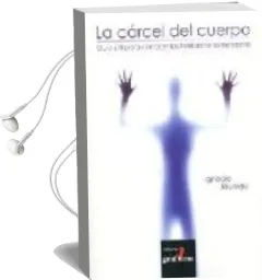Descargar AudioLibro La Carcel del Cuerpo : Guia Util para Conocer los Trastornos Alim Entarios de Ignacio Jauregui Lobera año 2006