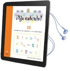 Descargar AudioLibro ¡Ya Calculo! 03 (Educacion Infantil) Iniciacion a la Suma y Resta de Jose Martinez Romero año 2006