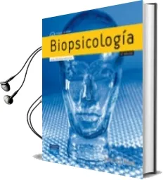 Descargar AudioLibro Biopsicologia (6ª Ed.) de John P. J. Pinel año 2006