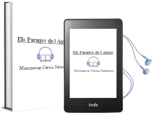 Descargar AudioLibro Els Paranys de l Amor de Montserrat Garcia Salomon año 2006
