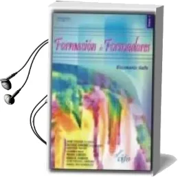 Descargar AudioLibro Formacion de Formadores Tomo i. Escenario Aula de Varios Autores año 2006