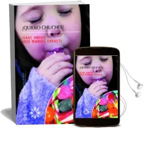 Descargar AudioLibro ¡Quiero Chuches! los 9 Habitos que Causan la Obesidad Infantil de Isaac Amigo año 2006