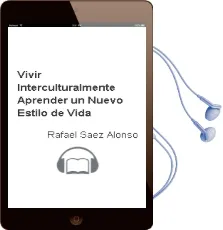 Descargar AudioLibro Vivir Interculturalmente: Aprender un Nuevo Estilo de Vida de Rafael Saez Alonso año 2006