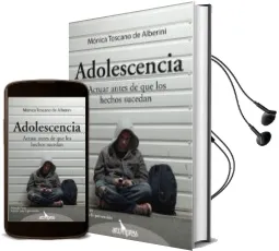 Descargar AudioLibro Adolescencia. Actuar Antes de que los Hechos Sucedan de Monica Toscano De Alberini año 2006
