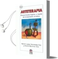 Descargar AudioLibro Arteterapia (2ª Ed.) de Noemi Martinez Diez año 2006