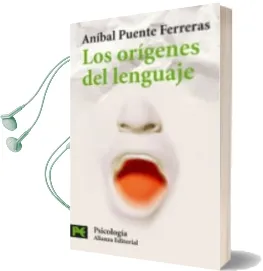 Descargar AudioLibro Los Origenes del Lenguaje de Anibal Puente Ferreras año 2006