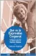 AudioLibro Que es la Expresion Corporal: A Partir de la Corriente de Trabajo Creada por Patricia Stokoe de Deborah Kalmar