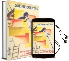Descargar AudioLibro Que me Cuentas: Antologia de Cuentos y Guia de Lectura para Jovenes, Padres y Profesores de Amalia Vilches año 2006