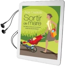 Descargar AudioLibro Sortir de Mare: De l Ultima Contradiccio a la Primera Reunio de l Escola Bressol de Ada Castells año 2006