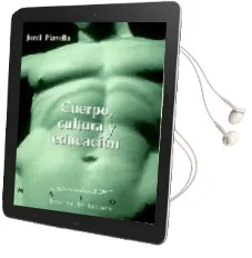 Descargar AudioLibro Cuerpo, Cultura y Educacion de Jordi Planella año 2006
