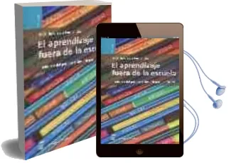 Descargar AudioLibro El Aprendizaje Fuera de la Escuela: Tradicion del Pasado y Desafi o para el Futuro de Florentino Sanz Fernandez año 2006