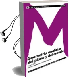 Descargar AudioLibro Geometria Analitica del Plano y del Espacio de Jesus M. Ruiz año 2006