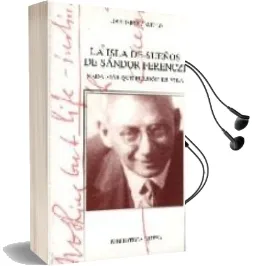 Descargar AudioLibro Isla de Sueños de Sandor Ferenczi de Jose Jimenez Avello año 2006