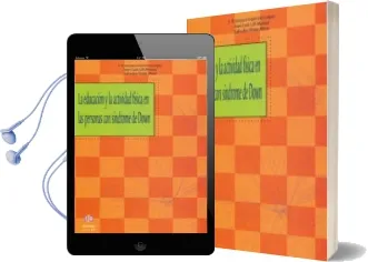 Descargar AudioLibro La Educacion y la Actividad Fisica en las Personas con Sindrome d e Down de Jose Francisco Guerrero Lopez año 2006