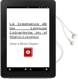 Descargar AudioLibro La Enseñanza de las Lenguas Extranjeras en el Marco Europeo de Jesus A. Moya Guijarro año 2006
