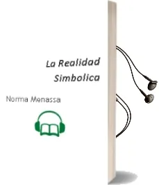 Descargar AudioLibro La Realidad Simbolica de Norma Menassa año 2006