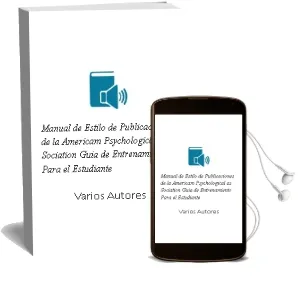 Descargar AudioLibro Manual de Estilo de Publicaciones de la Americam Psychological as Sociation Guia de Entrenamiento para el Estudiante de Varios Autores año 2006