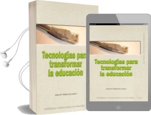 Descargar AudioLibro Tecnologias para Transformar la Educacion de Varios Autores año 2006