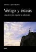 AudioLibro Vertigo y Extasis: Una Clave para Superar las Adicciones de Alfonso Lopez Quintas