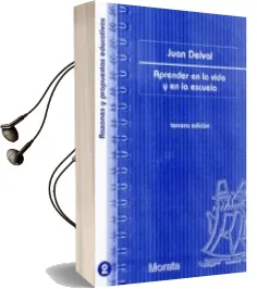 Descargar AudioLibro Aprender en la Vida y en la Escuela de Juan Delval año 2006