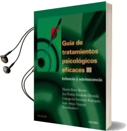 Descargar AudioLibro Guia de Tratamientos Psicologicos Eficaces (t. Iii): Infancia y a Dolescencia de Marino Perez Alvarez año 2006