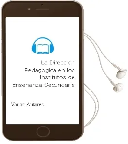 Descargar AudioLibro La Direccion Pedagogica en los Institutos de Enseñanza Secundaria de Varios Autores año 2006