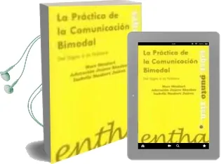 Descargar AudioLibro La Practica de la Comunicacion Bimodal: De los Signos a la Palabr a de Isabelle Monfort Juarez año 2006