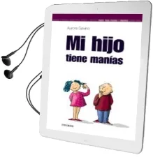 Descargar AudioLibro Mi Hijo Tiene Manias de Aurora Gavino Lazaro año 2006
