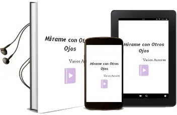 Descargar AudioLibro Mirame con Otros Ojos de Varios Autores año 2006