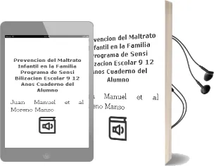 Descargar AudioLibro Prevencion del Maltrato Infantil en la Familia. Programa de Sensi Bilizacion Escolar (9-12 Años). Cuaderno del Alumno de Juan Manuel Et Al. Moreno Manso año 2006