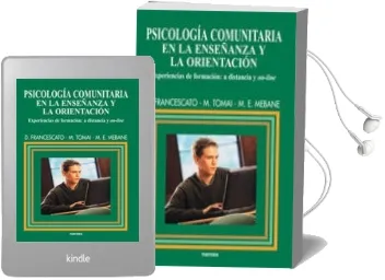 Descargar AudioLibro Psicologia Comunitaria en la Enseñanza y la Orientacion: Experien Cias de Formacion Presencial y On-Line de Donata Francescato año 2006