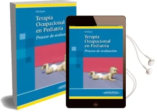 Descargar AudioLibro Terapia Ocupacional en Pediatria: Proceso de Evaluacion de Shelley Mulligan año 2006