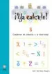 AudioLibro ¡Ya Calculo! 8 (3º Educacion Primaria) Sumas, Restas, Multiplicac Iones y Divisiones de Varios Autores