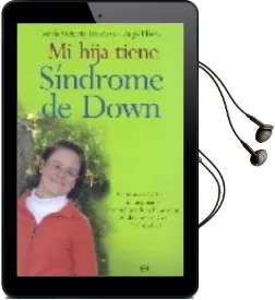 Descargar AudioLibro Mi Hija Tiene Sindrome de Down de Maria Victoria Troncoso Hermoso De Mendoza año 2006