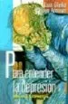 AudioLibro Para Entender la Depresion: Una Ayuda Espiritual (2ª Ed.) de Luis Glinka