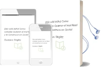 Descargar AudioLibro Dda, Add, Adhd, Como Ustedes Quieran: El mal Real y la Construcci on Social de Gustavo Stiglitz año 2006