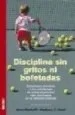 AudioLibro Disciplina sin Gritos ni Bofetadas de Barbara C. Unell