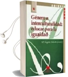 Descargar AudioLibro Genero e Interculturalidad, Educar para la Igualdad de Varios Autores año 2006