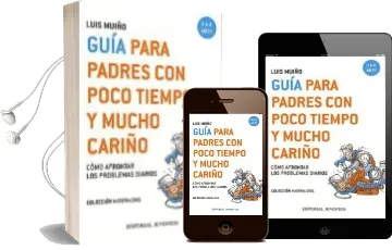 Descargar AudioLibro Guia para Padres con Poco Tiempo y Mucho Cariño de Luis Muiño año 2006
