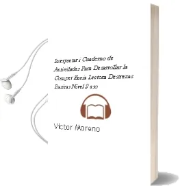 Descargar AudioLibro Interpretar i. Cuaderno de Actividades para Desarrollar la Compet Encia Lectora. Destrezas Basicas. Nivel 2º eso de Victor Moreno año 2006