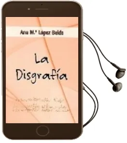 Descargar AudioLibro La Disgrafia de Ana Mª Lopez Belda año 2006