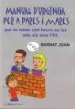 AudioLibro Manual d Urgencia per a Pares i Mares de Joan Bernat