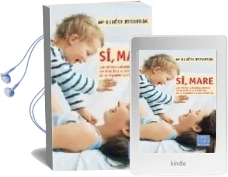 Descargar AudioLibro Si Mare: Les Millors Solucions Perque els Teus Fills es Portin be de la Infancia a l Adolescencia de Mª Luisa Ferreros Tor año 2006