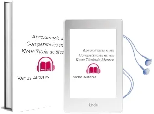 Descargar AudioLibro Aproximacio a les Competencies en els Nous Titols de Mestre de Varios Autores año 2006
