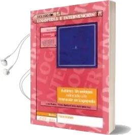 Descargar AudioLibro Autismo: Un Enfoque Orientado a la Formacion en Logopedia de Juan Martos Perez año 2006