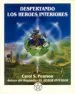 AudioLibro Despertando los Heroes Interiores: Doce Arquetipos para Encontrar nos a Nosotros Mismos y Transformar el Mundo (2ª Ed.) de Carol S. Pearson