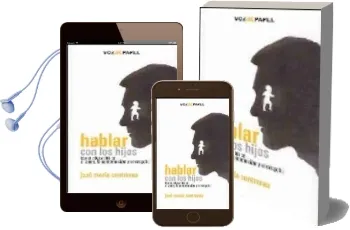 Descargar AudioLibro Hablar con los Hijos: Como Educarlos en el Amor, la Comprension y el Respeto de Jose Maria Contreras año 2006